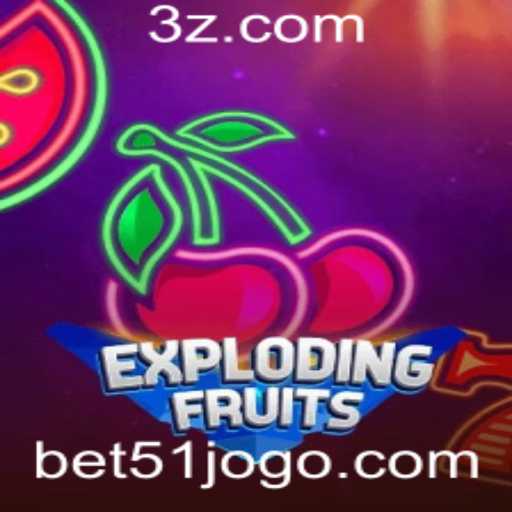 ExplodingFruits: Descubra a Emoção e as Regras do Novo Jogo da bet51